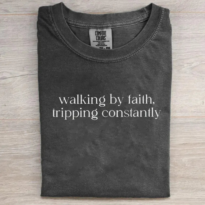 Walking by Faith T-shirt