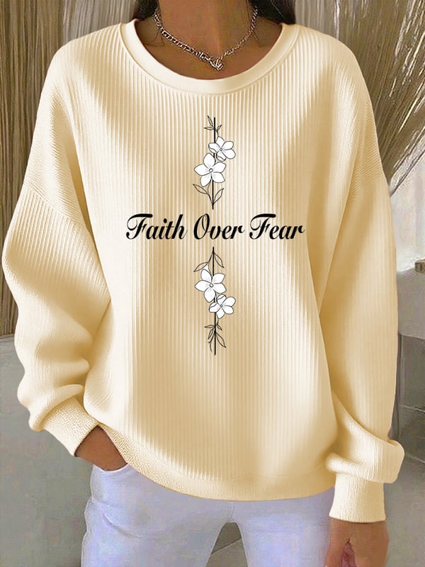 Faith Over Fear Sweatshirt