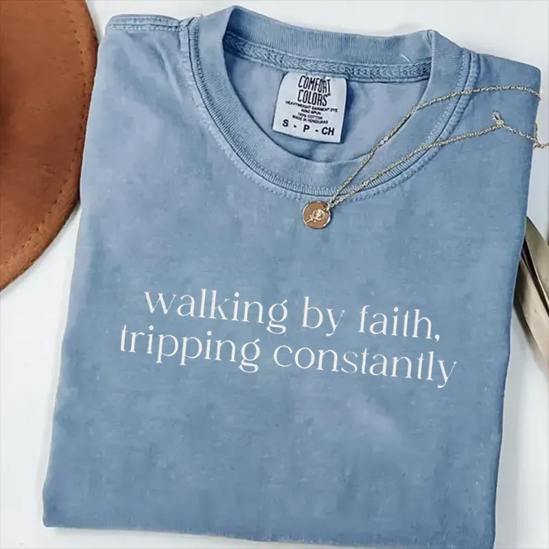 Walking by Faith T-shirt