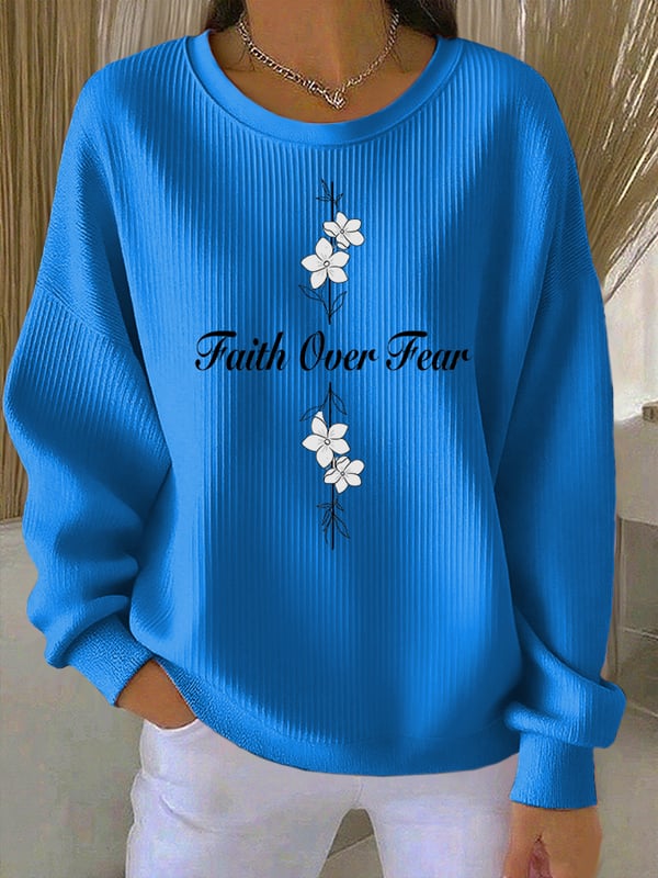 Faith Over Fear Sweatshirt