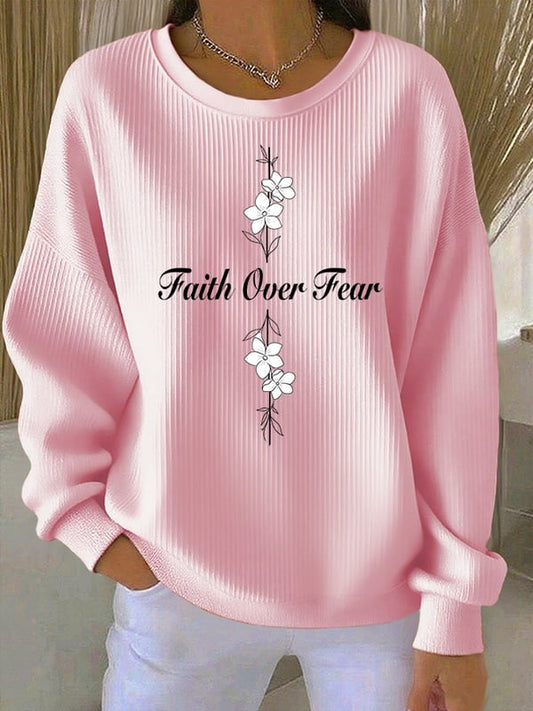 Faith Over Fear Sweatshirt