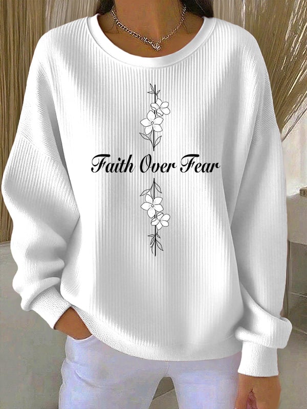 Faith Over Fear Sweatshirt