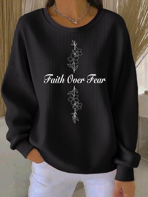 Faith Over Fear Sweatshirt